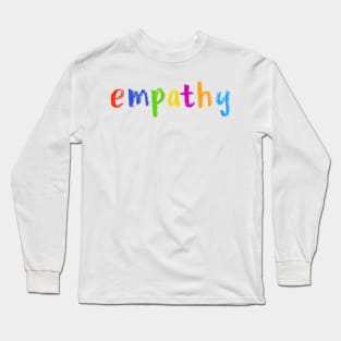 empathy Long Sleeve T-Shirt